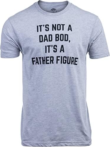To nije tata BOD, to je otac figura | Funny Tee Shirt, sarkastičan izreka Humor šala T-Shirt za muškarce Deda Tata