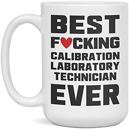 Najbolji jebeni kalibracijski laboratorijski tehničar ikad, smiješna krigla za kafu, bijeli 11-unci